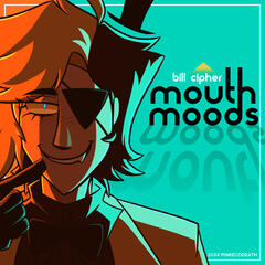 mouth moods bill cipher redraw (august 2024)