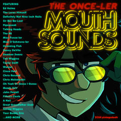 mouth sounds onceler redraw (august 2024)